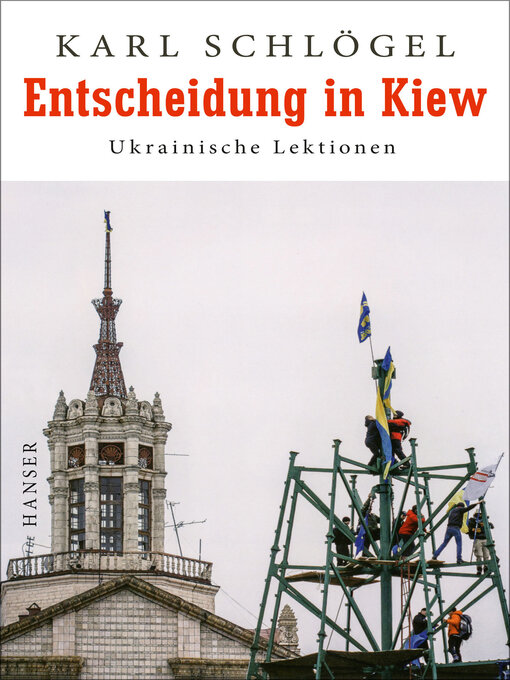 Title details for Entscheidung in Kiew by Karl Schlögel - Wait list